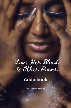 Love Her Blind & Other Poems Audiobook